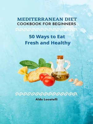 cover image of Mediterranean Diet Cookbook for Beginners